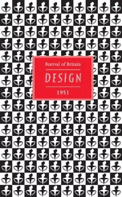 Festival Of Britain: DESIGN 1951 By Paul Rennie Hardback Book The Cheap Fast • £6.99