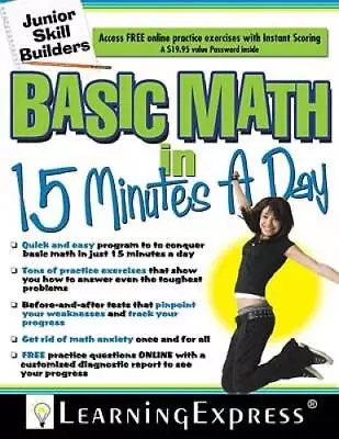 Basic Math In 15 Minutes A Day: Junior Skill Builder - Paperback - GOOD • $4.46
