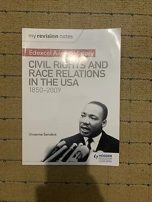 Edexcel AS/A Level History Civil Rights And Race Relations In The USA 1850-2009 • £8