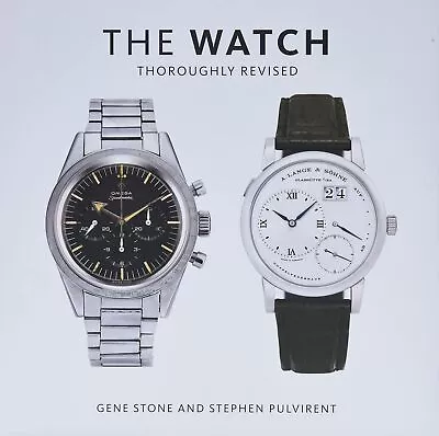 The Watch Thoroughly Revised: Art And Craft Of Watchmaking Hardcover –...  • £61.59