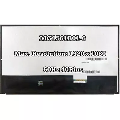 MG1561B01-6 IPS LCD Screen Panel FHD 1920×1080 15.6  LVDS Interface 40Pins 60Hz • $88