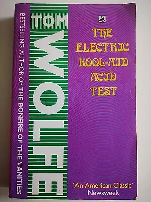 £7.50 • Buy The Electric Kool-Aid Acid Test By Tom Wolfe, Cult Classic In Paperback 