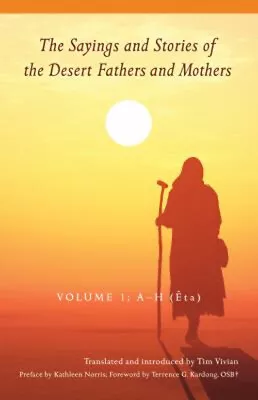 The Sayings And Stories Of The Desert Fathers And Mothers Terrenc • $45.42