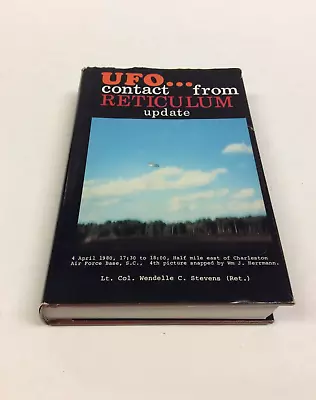 UFO...CONTACT FROM RETICULUM UPDATE  Wendell Stevens Hardcover 1989 • $60