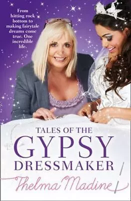 Tales Of The Gypsy Dressmaker By Thelma Madine 9780007456963 | Brand New • £9.99