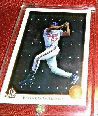 1998 Sp Authentic Sheer Dominance Titanium Vladimir Guerrero Sd16 Sn#017/100 Hof • $270