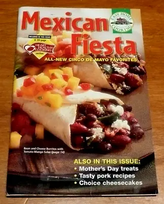 Mexican Fiesta Easy Home Cooking Cookbook April/may 2005 Vol. 1 No. 45 [#54] • $6.95