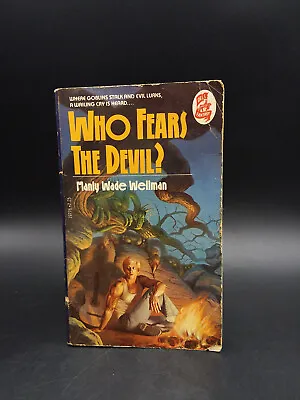 Manly Wade Wellman WHO FEARS THE DEVIL Vintage 1980 1st Prtg PB • $24.95
