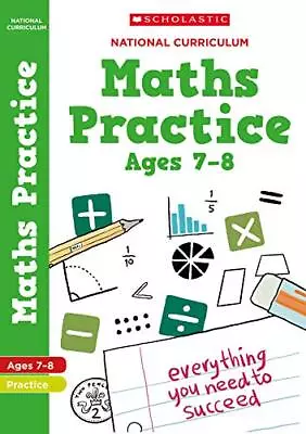 Maths Practice Book For Ages 7-8 (Year 3). Perfect For Home Le... By Scholastic • £4.99