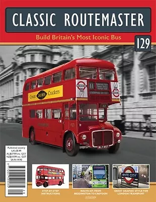 Hachette 1/12 Build The Classic Routemaster Britains Most Iconic Bus Issue 129 • £49.99