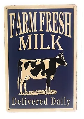 Farm Fresh Milk Delivered Daily Tin Sign Farm Sign Business Sign 8-in By 12-in • $8.99