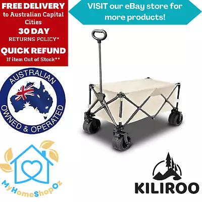 KILIROO Folding Wagon Trolley Cart W PVC Wheels & Rear Tail Gate Khaki Fabric • $299.99