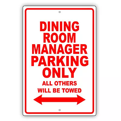 Dining Room Manager Parking Only Gift Decor Novelty Garage Aluminum Metal Sign • $12.99