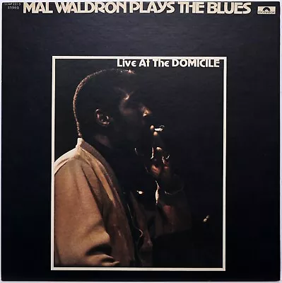 Mal Waldron Plays The Blues / Live At The Domicile / Polydor Japan • $7.99