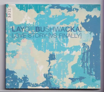 (KZ809) Layo Bushwacka! Love Story - 2002 CD • £5.99