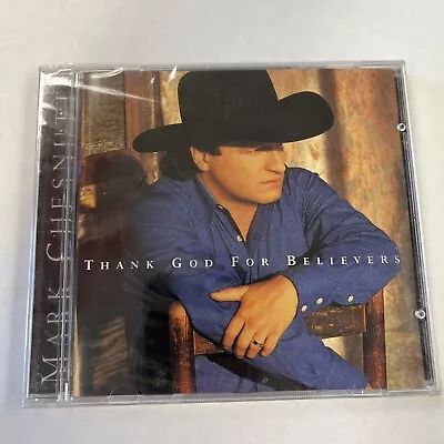 Mark Chesnutt Thank God For Believers CD New Sealed Decca • $4.25