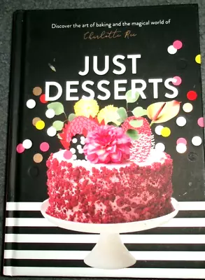 Hardcover  Book -  JUST DESSERTS By Charlotte Ree • $12.95