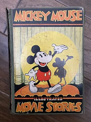 Mickey Mouse Illustrated Movie Stories Vintage Book ©️1931 Walt Disney Studio • $44.99