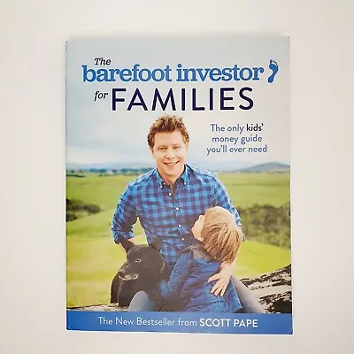 The Barefoot Investor For Families Scott Pape Book Money Investment Finance Kids • $16.90
