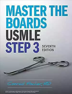 Master The Boards USMLE Step 3 7th Ed. - Paperback By Fischer MD Conrad - Good • $50.05