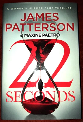 £2.99 • Buy 22 Seconds - 2022 Hardback - Womens Murder Club - James Patterson Maxine Paetro