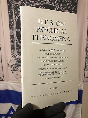 H. P. B. On Physical Phenomena Blavatsky The Theosophy Company Theosophical ￼ • $27