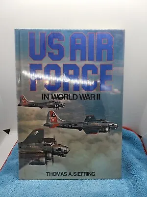 US AIR FORCE IN WORLD WAR II 1976 Book Vintage War History Book Thomas Siefring • $42.19