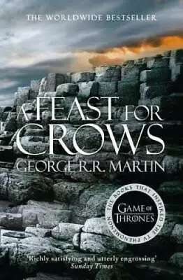 A Feast For Crows: Book 4 Of A Song Of Ice And Fire - Paperback - GOOD • $7.77