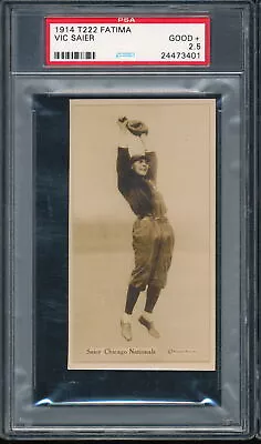 1914 T222 Fatima Vic Saier PSA 2.5 - Chicago Cubs • $220