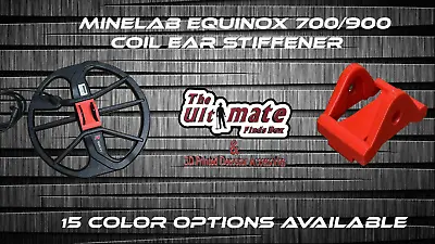 Minelab Equinox 700/900 11  Coil Ear Stiffener 15 Colors Available 100% Infilled • $13