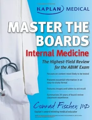 Kaplan Medical Master The Boards: Internal Medicine By Conrad Fischer Softbound • $19.99