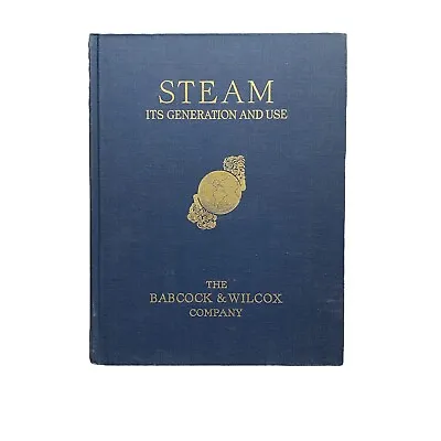 1960 Steam Its Generation And Use The Babcock & Wilcox Company Vintage HC Book • $14.97