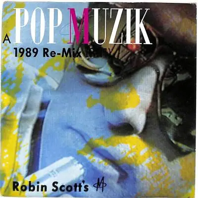 £6 • Buy Robin Scott's M Pop Muzik The 1989 Re-Mix UK 7  Vinyl 1989 FRS1 Freestyle EX