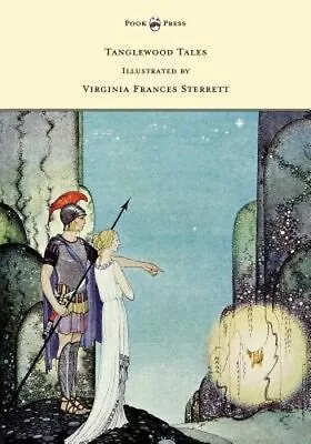 Tanglewood Tales - Illustrated By Virginia Frances Sterrett By Hawthorne: New • $53.24