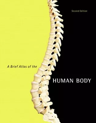 A Brief Atlas Of The Human Body (2nd Edition) • $15