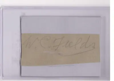 W.c. Wc Fields Signed Cut Signature Autograph Rare Auto (d.1946) American Actor • $314.99
