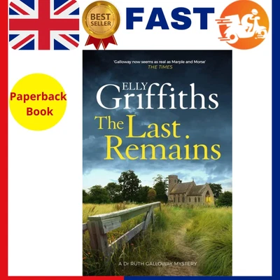 £11.59 • Buy The Last Remains Elly Griffiths The Dr Ruth Galloway Mysteries The Last Remains!