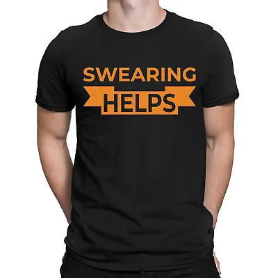 Swearing Helps Sarcastic Sarcasm Quote Funny Humor Novelty Mens T-Shirts Top#NED • $4.96