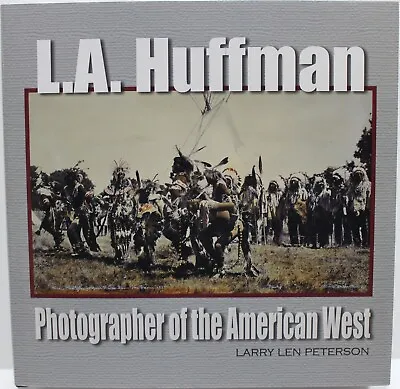 L.A.  Huffman Photographer Of The American West • $80