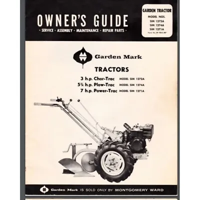 MONTGOMERY WARD  CHOR-Trac  Garden Tractor Manual Garden Mark Sim 1272 74 71 • $20