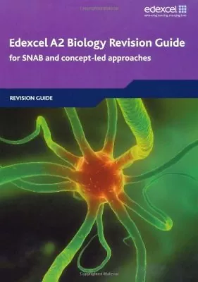 Edexcel A2 Biology Revision Guide: For SNAB And Concept-Led Approaches (Edexc. • £3.12