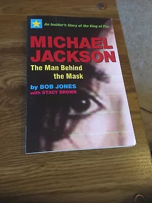 Michael Jackson The Man Behind The Mask  Bob Jones 2009 Paperback • $5.99