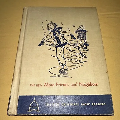 The New More Friends And Neighbors Cathedral Edition 1954 John A O'Brien • $20