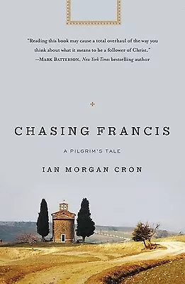 Chasing Francis: A Pilgrim's Tale Cron Ian Morgan • $16.99