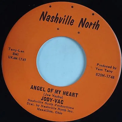 JODY VAC: Angel My Heart NASHVILLE NORTH Rare CLEVELAND Country Private 45 Mp3 • $20