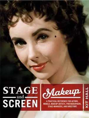 Stage & Screen Makeup: A Practical Reference For Actors Models Makeup Artists • £5.50