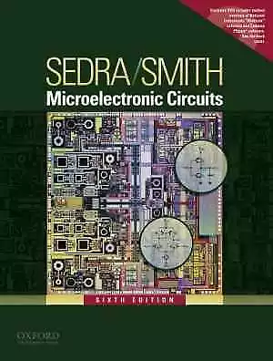 Microelectronic Circuits (Oxford Series In - Hardcover By Sedra Adel S.; - Good • $23.24