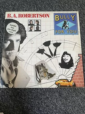 B.A Robertson 12” Vinyl - Bully For You • £5.49