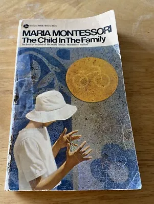 The Child In The Family Paperback Maria Montessori 1970 English • $6.99