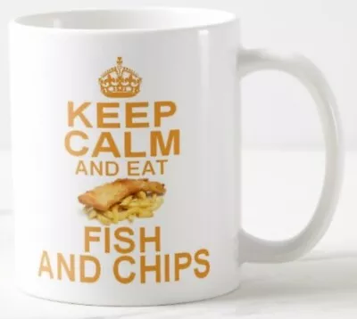 KEEP CALM AND EAT FISH & CHIPS ~ MUG ~ Cod Plaice Haddock Scampi Carry On Mugs • £6.99